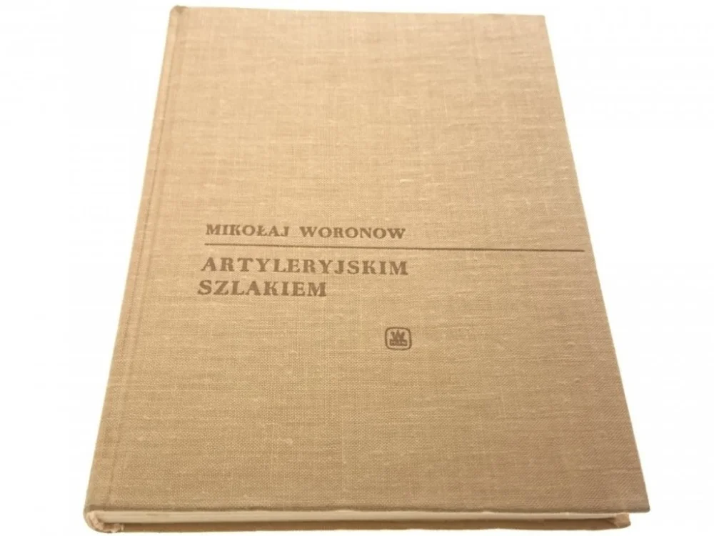 ARTYLERYJSKIM SZLAKIEM - Mikołaj Woronow 1966 Hit sprzedaży