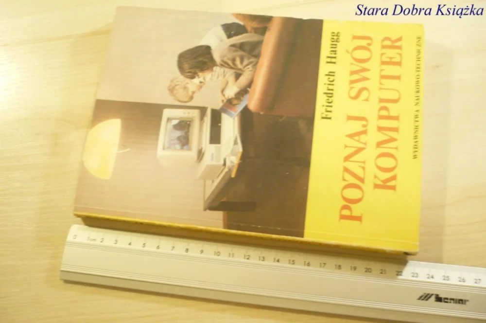 Wyjątkowa oferta POZNAJ SWÓJ KOMPUTER - Friedrich Haugg 1986