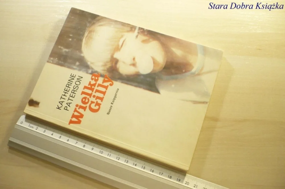 Wyjątkowa oferta WIELKA GILLY - Katherine Paterson 1987