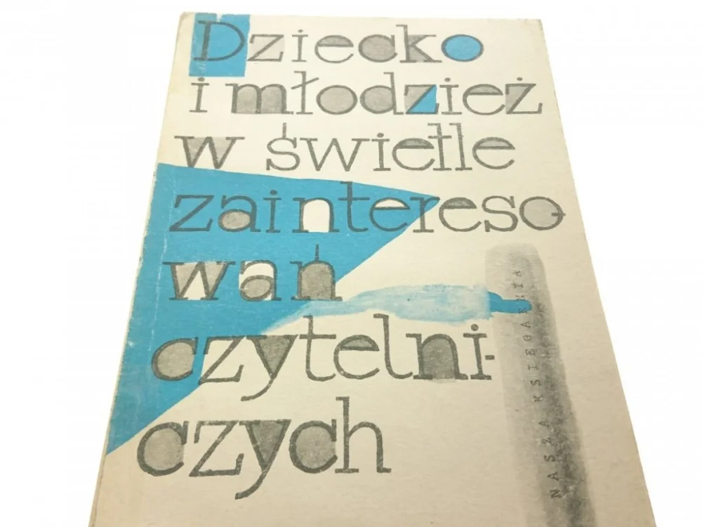 Szybka dostawa DZIECKO I MŁODZIEŻ W ŚWIETLE ZAINTERESOWAŃ...1960