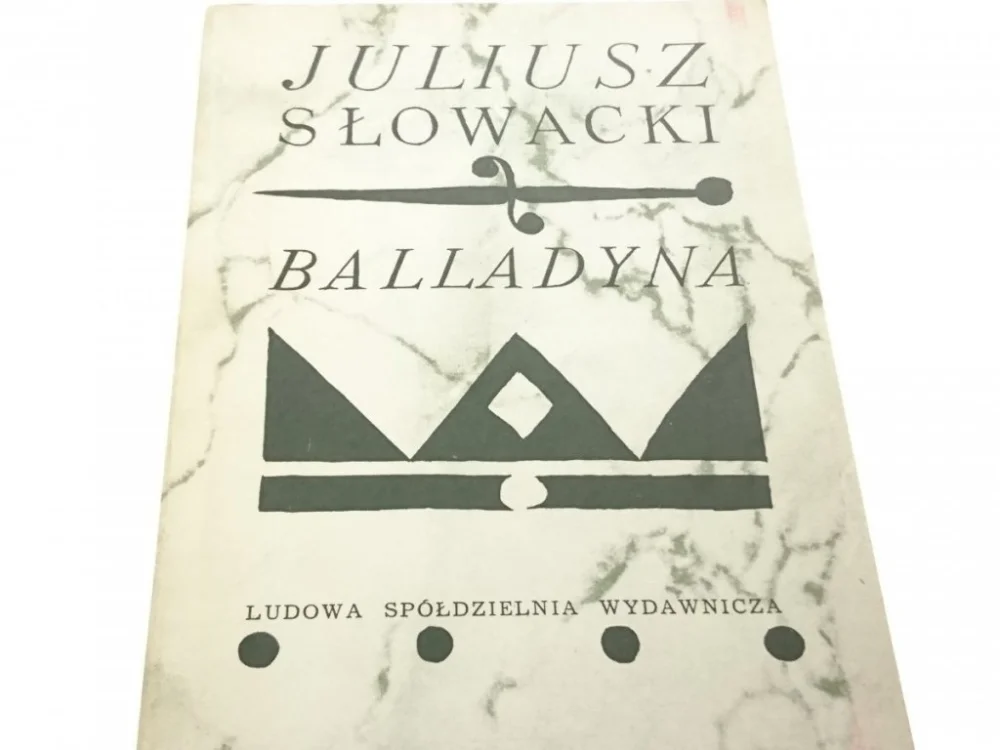 Ograniczona ilość BALLADYNA - Juliusz Słowacki 1984