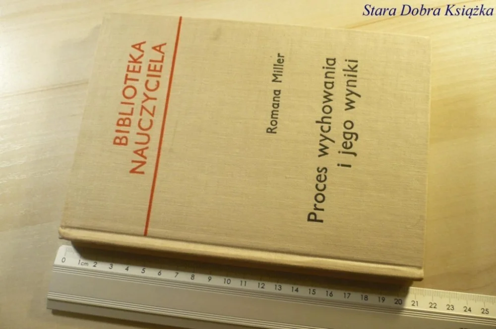 PROCES WYCHOWANIA I JEGO WYNIKI - Miller 1966 Oferta