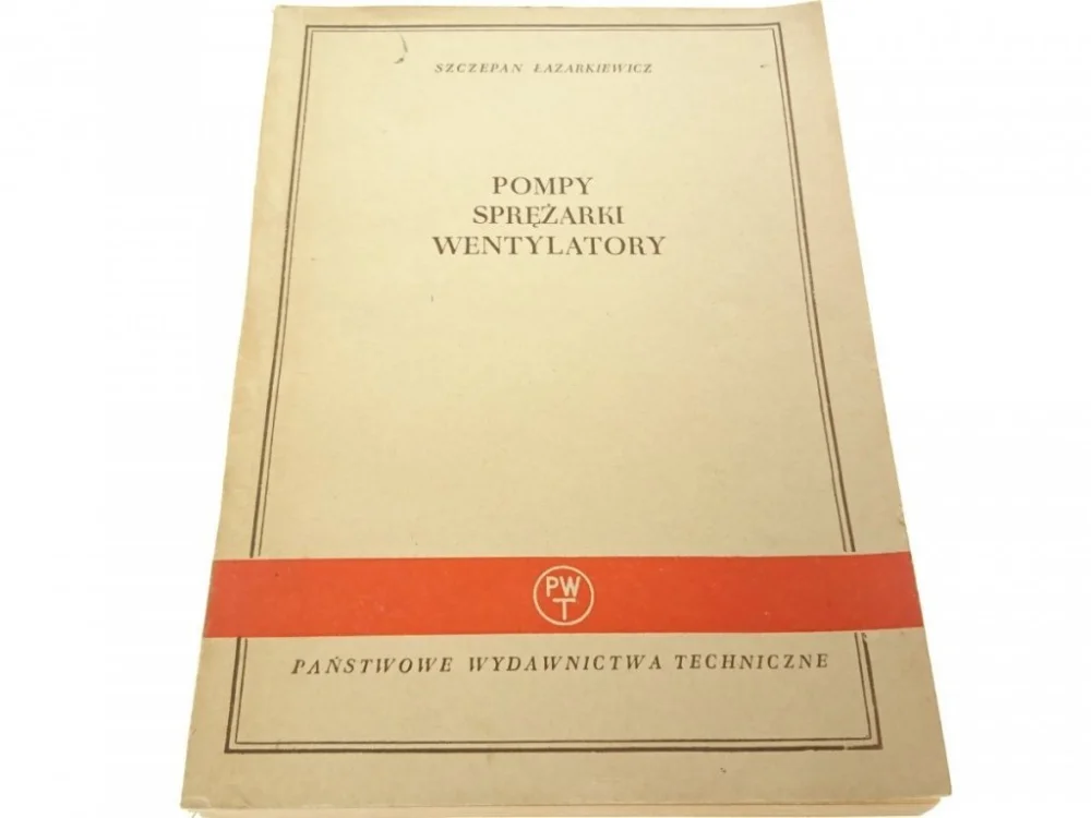 POMPY SPRĘŻARKI WENTYLATORY - Łazarkiewicz 1956 Wybór klientów