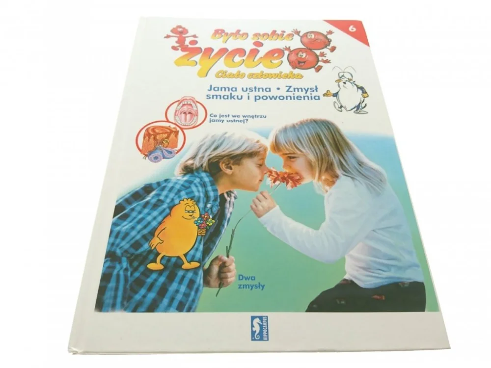 Ograniczona ilość BYŁO SOBIE ŻYCIE 6 JAMA USTNA. ZMYSŁ SMAKU... 2007