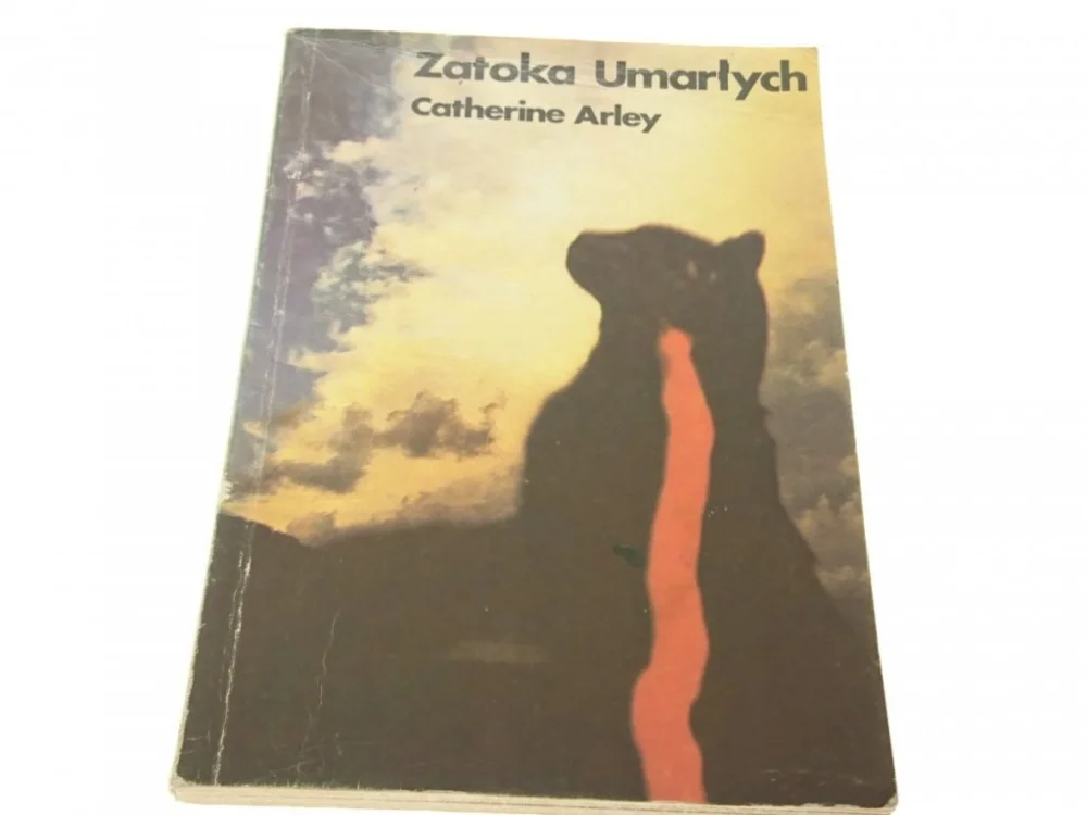 ZATOKA UMARŁYCH - Catherine Arley 1988 Zniżka
