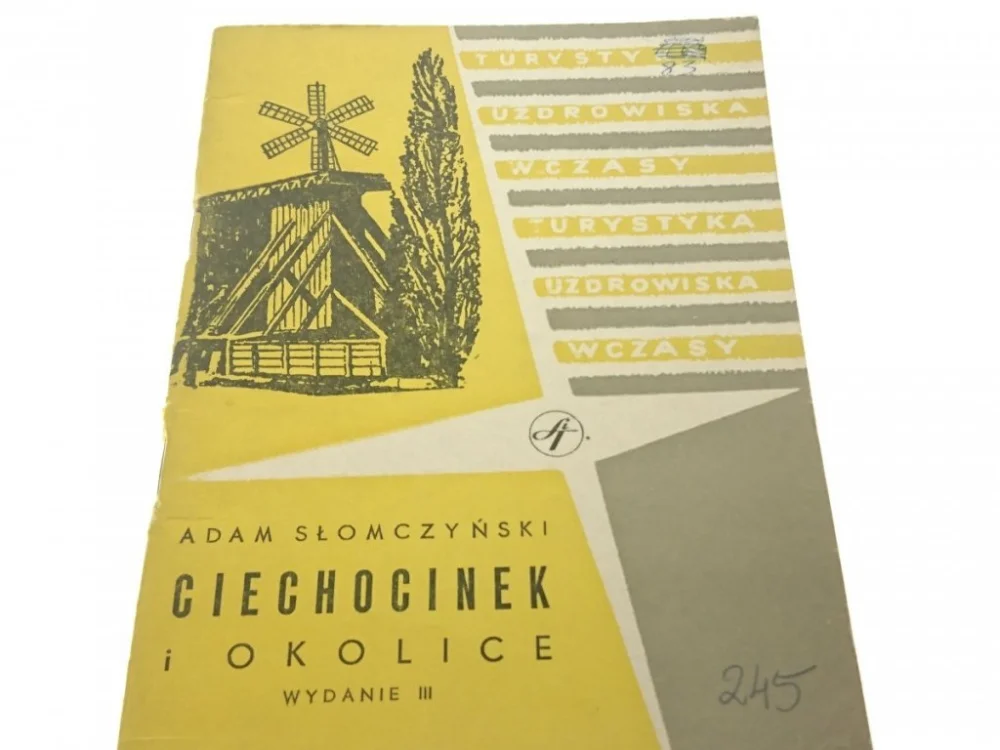 CIECHOCINEK I OKOLICE - Adam Słomczyński 1964 Tylko dziś