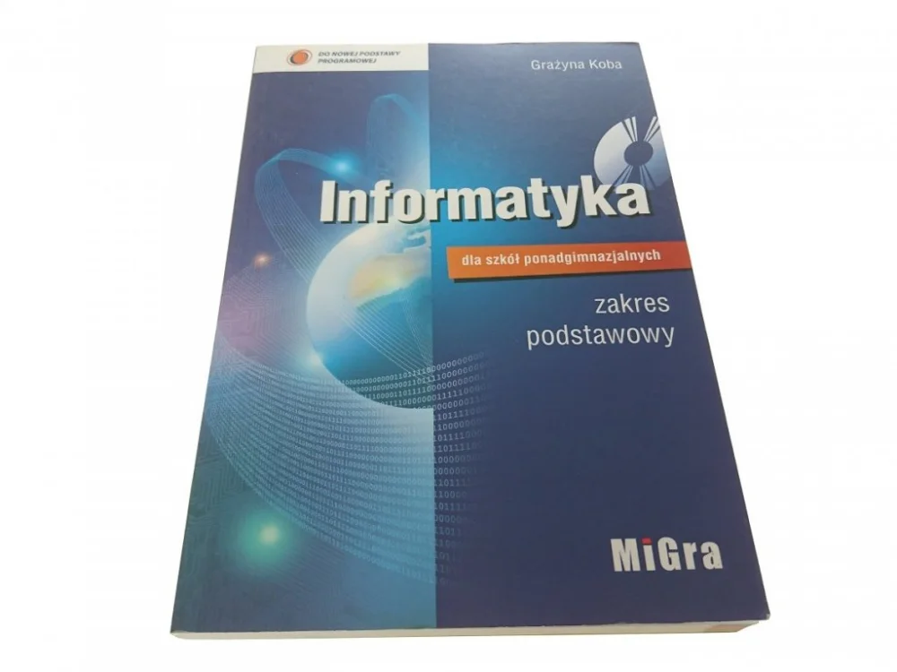 INFORMATYKA. ZAKRES PODSTAWOWY - Grażyna Koba 2012 Tylko do końca tygodnia
