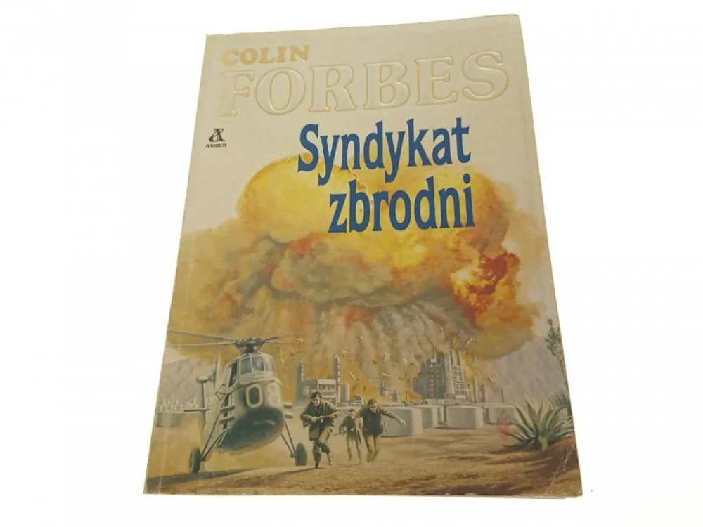 SYNDYKAT ZBRODNI - Colin Forbes 1991 Ostatnia szansa