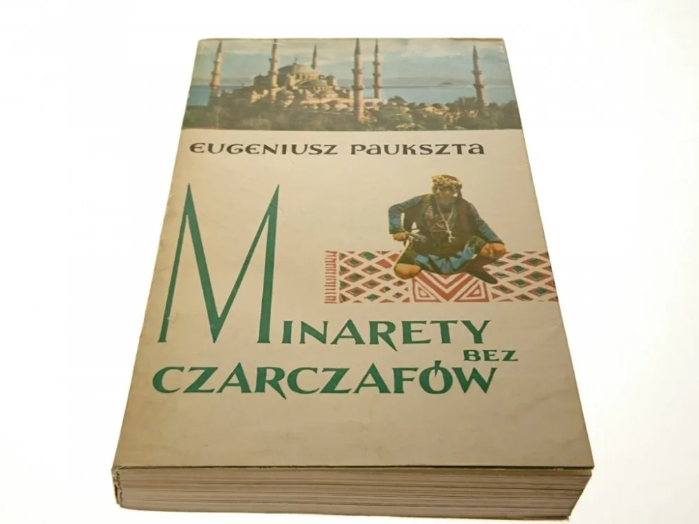 Najlepsza cena MINARETY BEZ CZARCZAFÓW - Eugeniusz Paukszta 1970