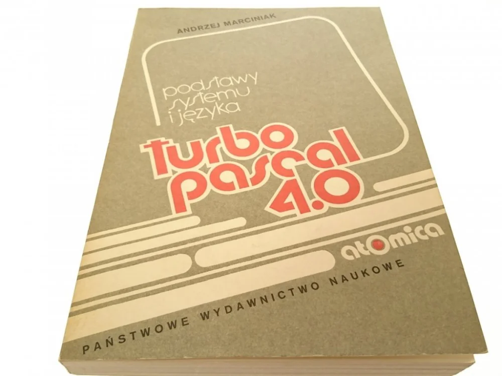 Wyjątkowa oferta TURBO PASCAL 4.0 PODSTAWY SYSTEMU JĘZYKA Marciniak