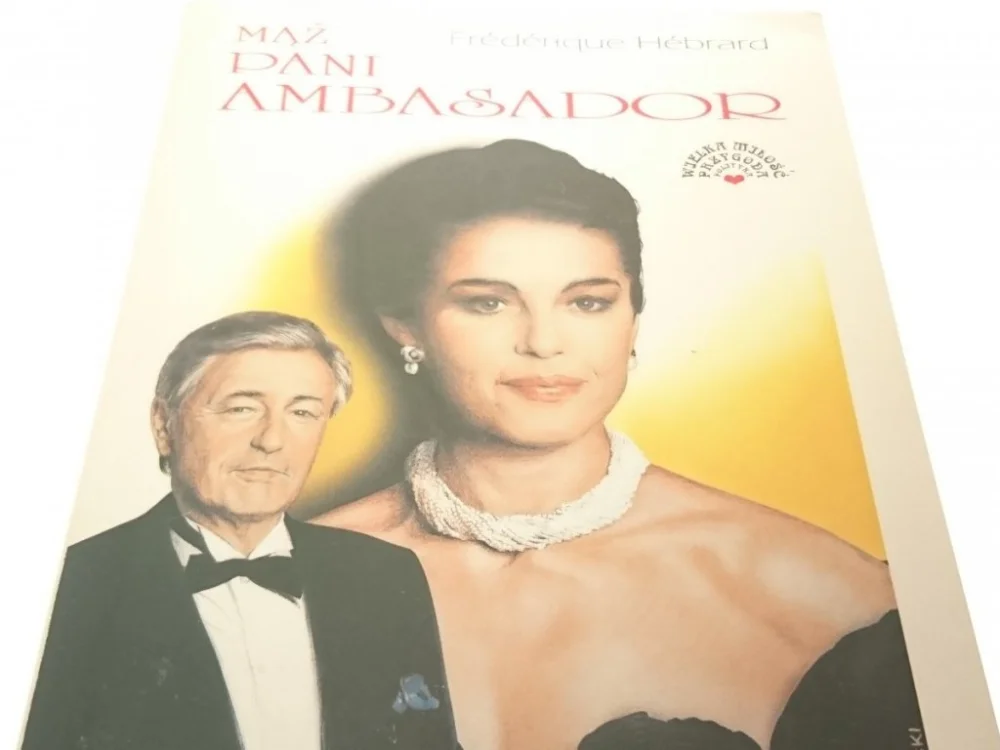 Ograniczona ilość MĄŻ PANI AMBASADOR - Frederique Hebrard 1992