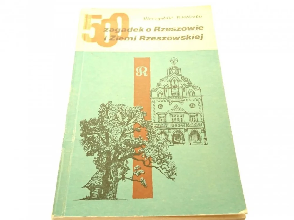 500 ZAGADEK O RZESZOWIE I ZIEMI RZESZOWSKIEJ 1973 Oferta limitowana