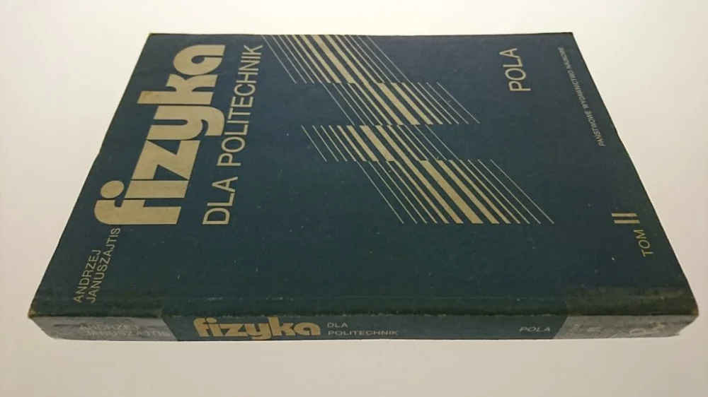 Zamów teraz FIZYKA DLA POLITECHNIK TOM II POLA - Januszajtis