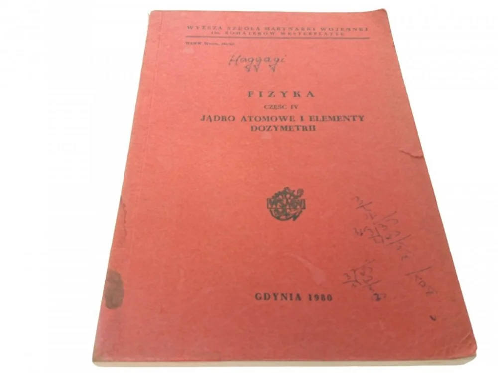 FIZYKA CZĘŚĆ IV JĄDRO ATOMOWE - Staniszewski 1980 Tylko dziś