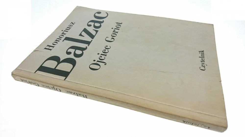 Ostatnia szansa OJCIEC GORIOT - Honoriusz Balzac 1987