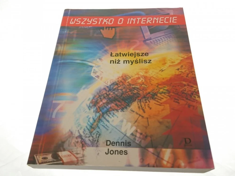 WSZYSTKO O INTERNECIE. ŁATWIEJSZE NIŻ MYŚLISZ 2002 Najlepsza cena