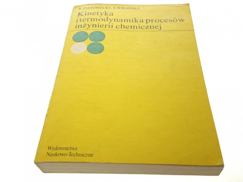 KINETYKA I TERMODYNAMIKA PROCESÓW INŻYNIERII 1977 Nowość