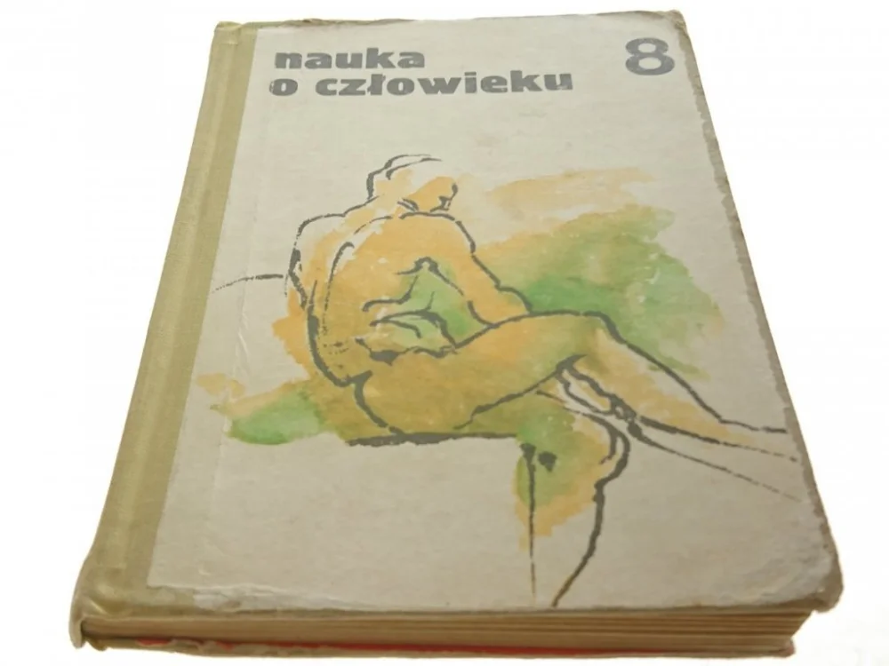 NAUKA O CZŁOWIEKU DLA KLASY VIII - Stęślicka 1981 Ostatnie sztuki
