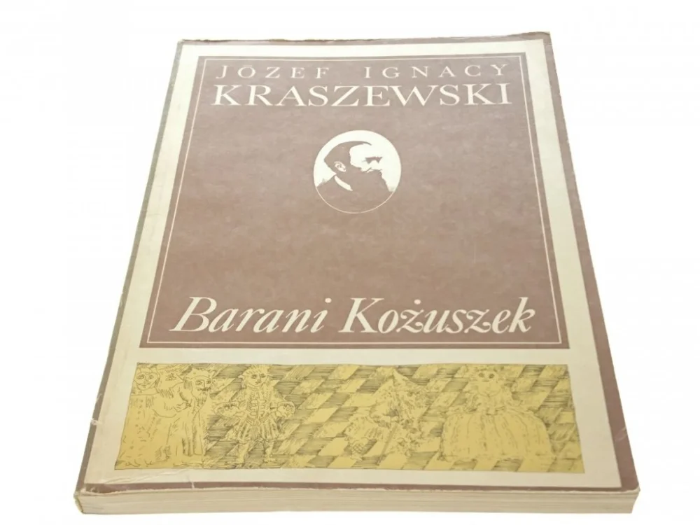 Nowy BARANI KOŻUSZEK - Józef Ignacy Kraszewski 1986