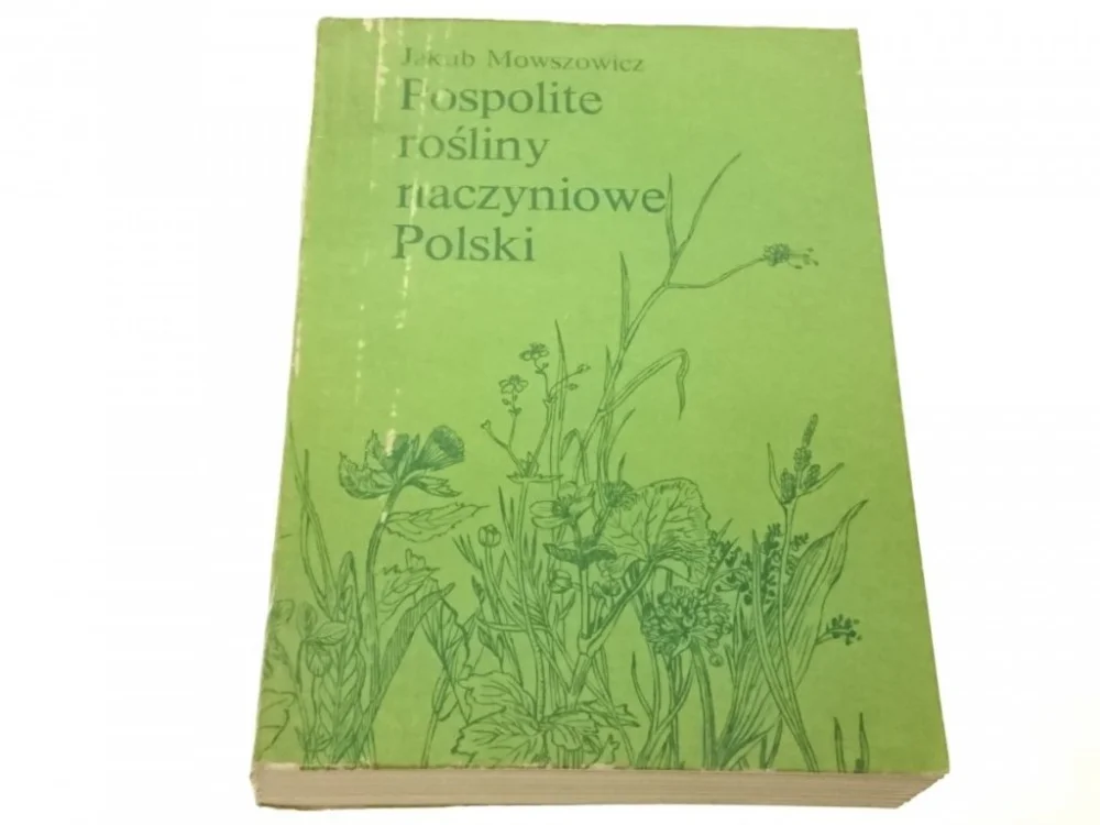 POSPOLITE ROŚLINY NACZYNIOWE POLSKI - Mowszowicz Niska cena