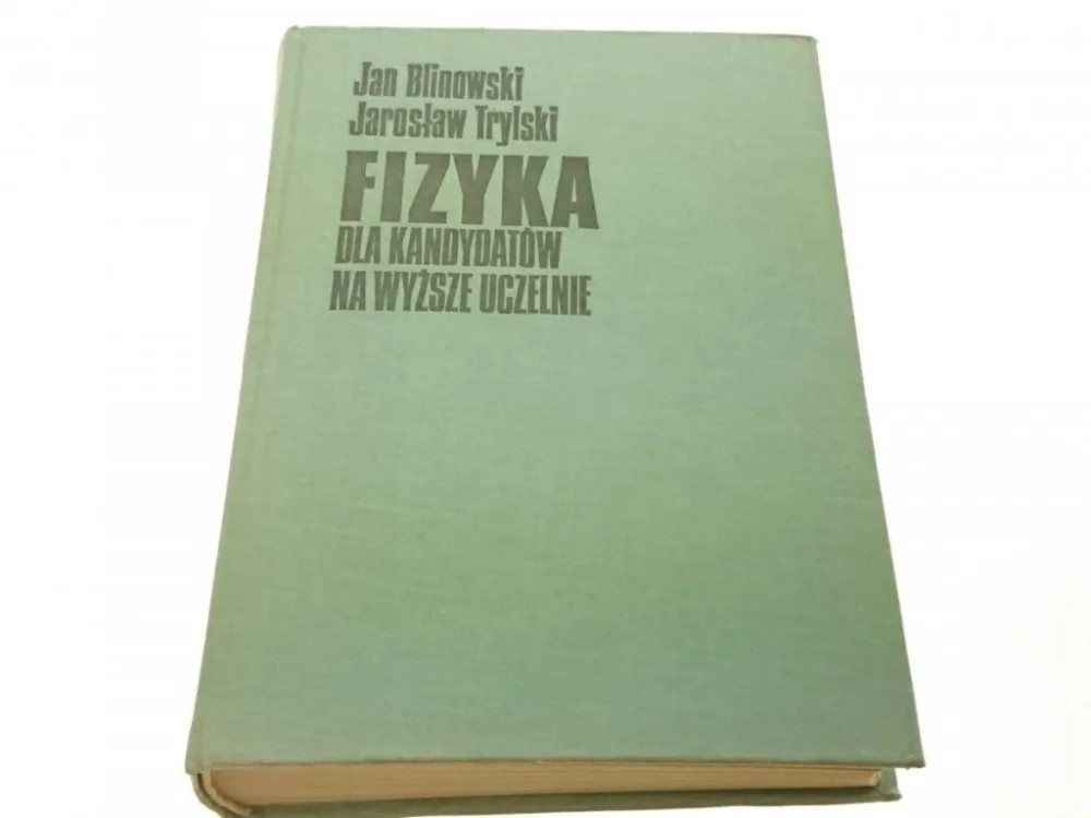 FIZYKA DLA KANDYDATÓW NA WYŻSZE UCZELNIE 1974 Dostępne od ręki