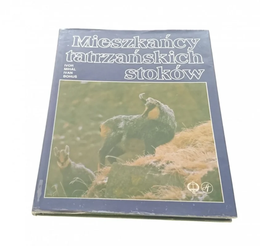 Sprawdź teraz MIESZKAŃCY TATRZAŃSKICH STOKÓW - Ivan Bohuś 1989