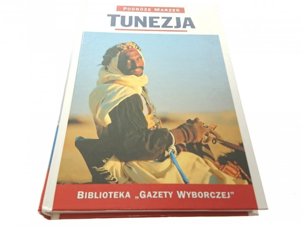 PODRÓŻE MARZEŃ. TUNEZJA 2005 Szybka dostawa