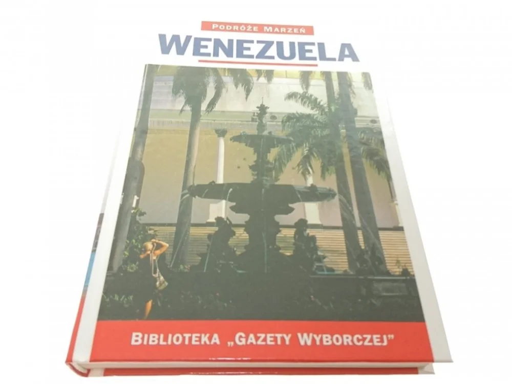 PODRÓŻE MARZEŃ. WENEZUELA 2006 Nowość