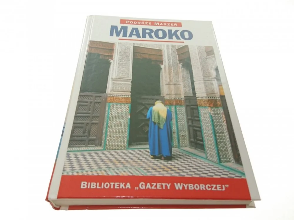 PODRÓŻE MARZEŃ. MAROKO 2006 Wyjątkowa oferta