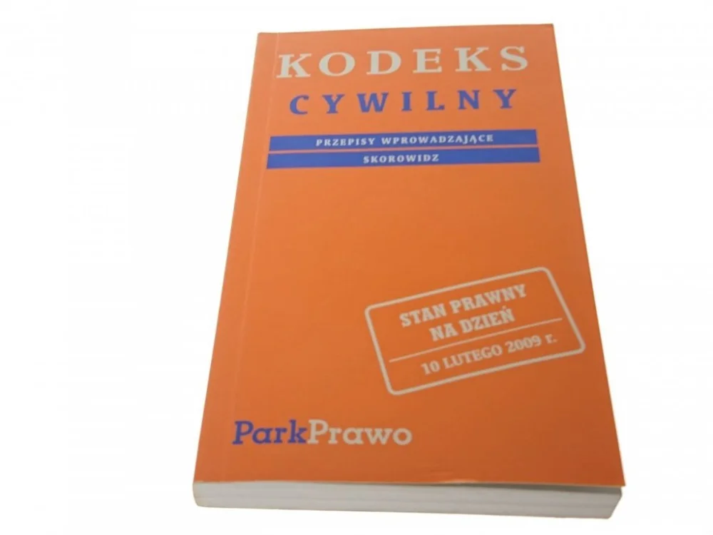 KODEKS CYWILNY. PRZEPISY WPROWADZAJĄCE 2009 Taniej