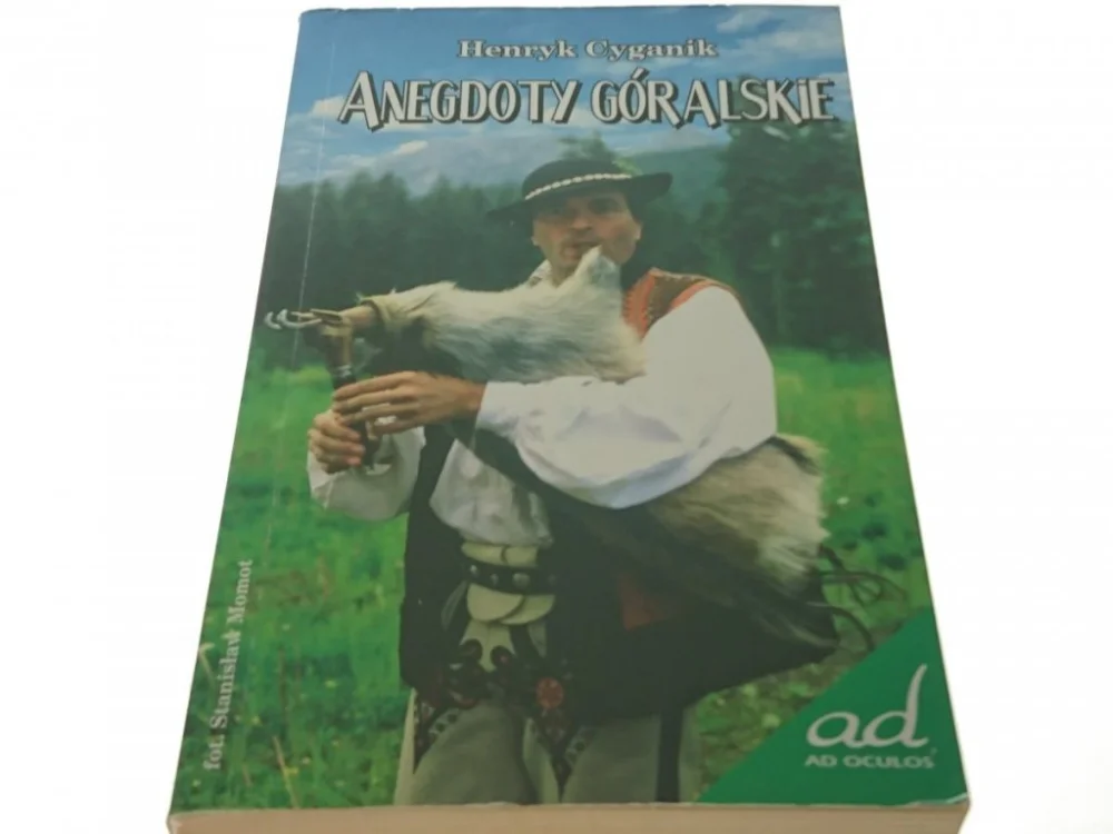 Szybka wysyłka ANEGDOTY GÓRALSKIE - Henryk Cyganik 2004
