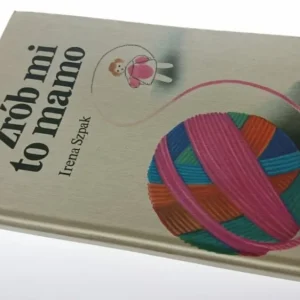 ZRÓB MI TO MAMO - Irena Szpak 1983 Wyjątkowa oferta