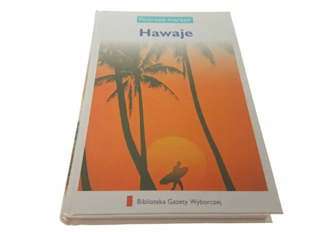 PODRÓŻE MARZEŃ. HAWAJE 2007 Szybka wysyłka