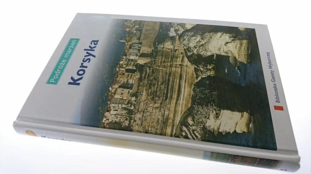 Kup teraz PODRÓŻE MARZEŃ. KORSYKA 2007
