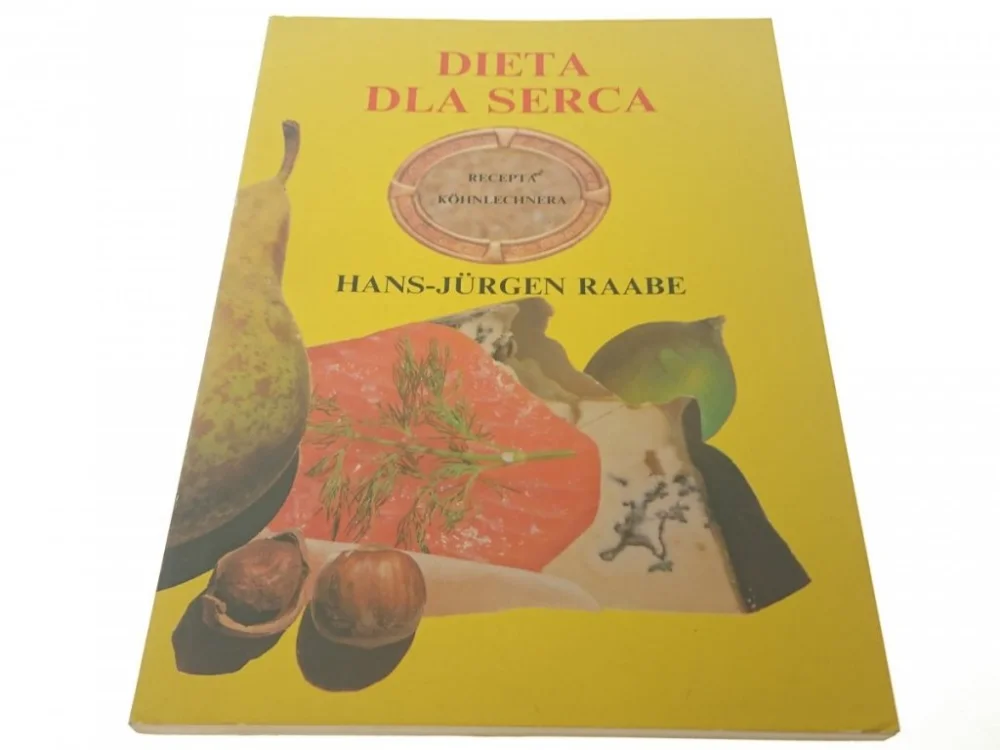 DIETA DLA SERCA - Hans-Jurgen Raabe 1992 Nowy