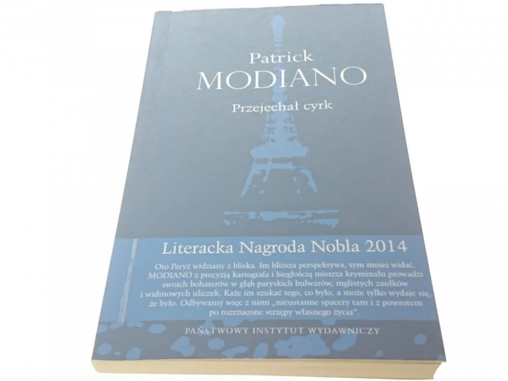 PRZEJECHAŁ CYRK - Patrick Modiano 2014 Tylko dziś