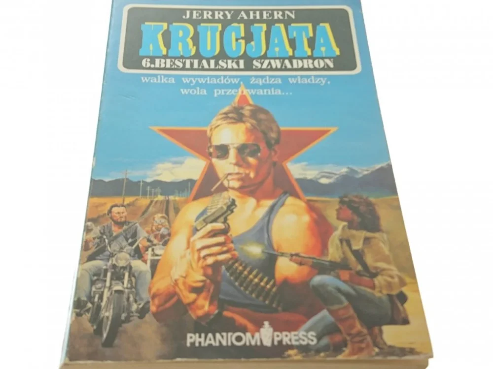 Do wyczerpania zapasów KRUCJATA CZĘŚĆ 6 BESTIALSKI SZWADRON - Ahern 1991