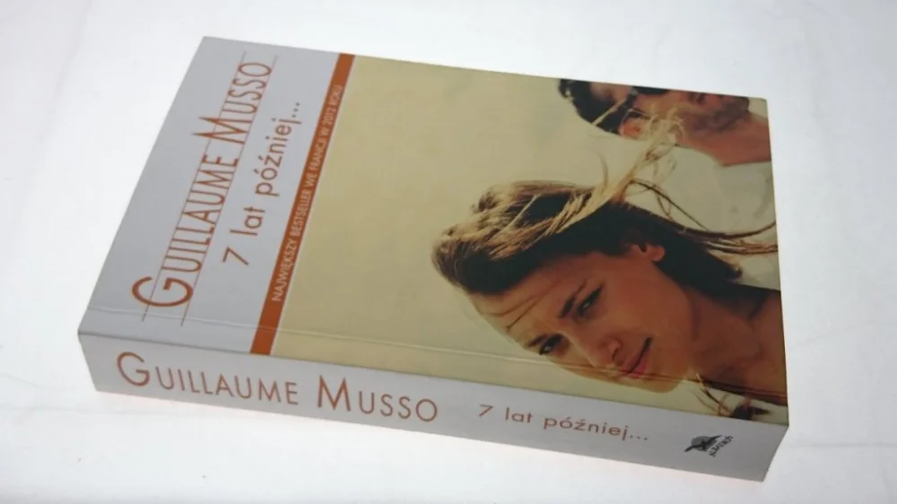 Nowość 7 LAT PÓŹNIEJ... - Guillaume Musso 2016