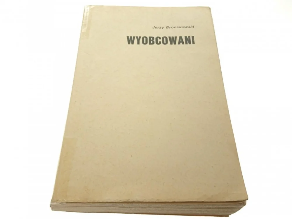 Zamów teraz WYOBCOWANI - Jerzy Bronisławski 1972