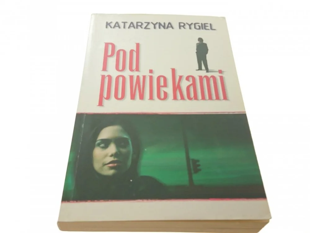 POD POWIEKAMI - Katarzyna Rygiel 2005 Tylko do końca tygodnia