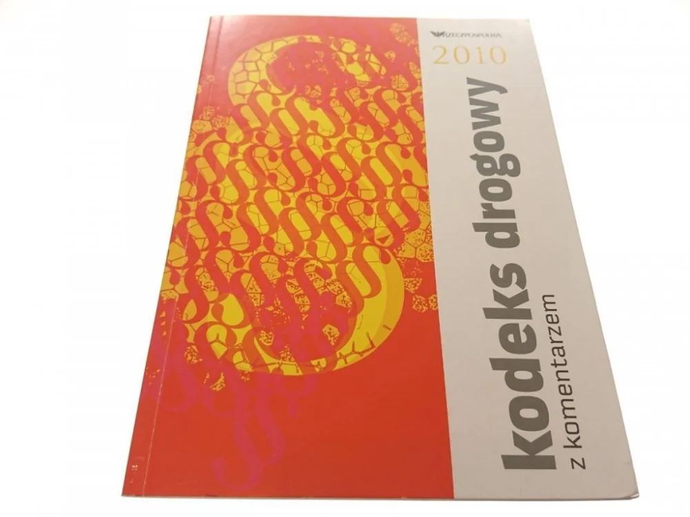 Dostępne od ręki KODEKS DROGOWY Z KOMENTARZEM 2010