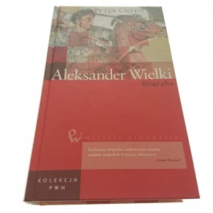 Dostępne od ręki ALEKSANDER WIELKI. BIOGRAFIA - Peter Green 2010