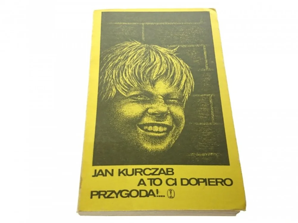 A TO CI DOPIERO PRZYGODA!... - Jan Kurczab 1978 Oferta czasowa
