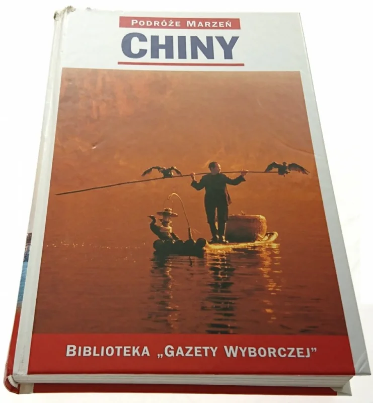 Zamów teraz PODRÓŻE MARZEŃ TOM 24 CHINY 2006