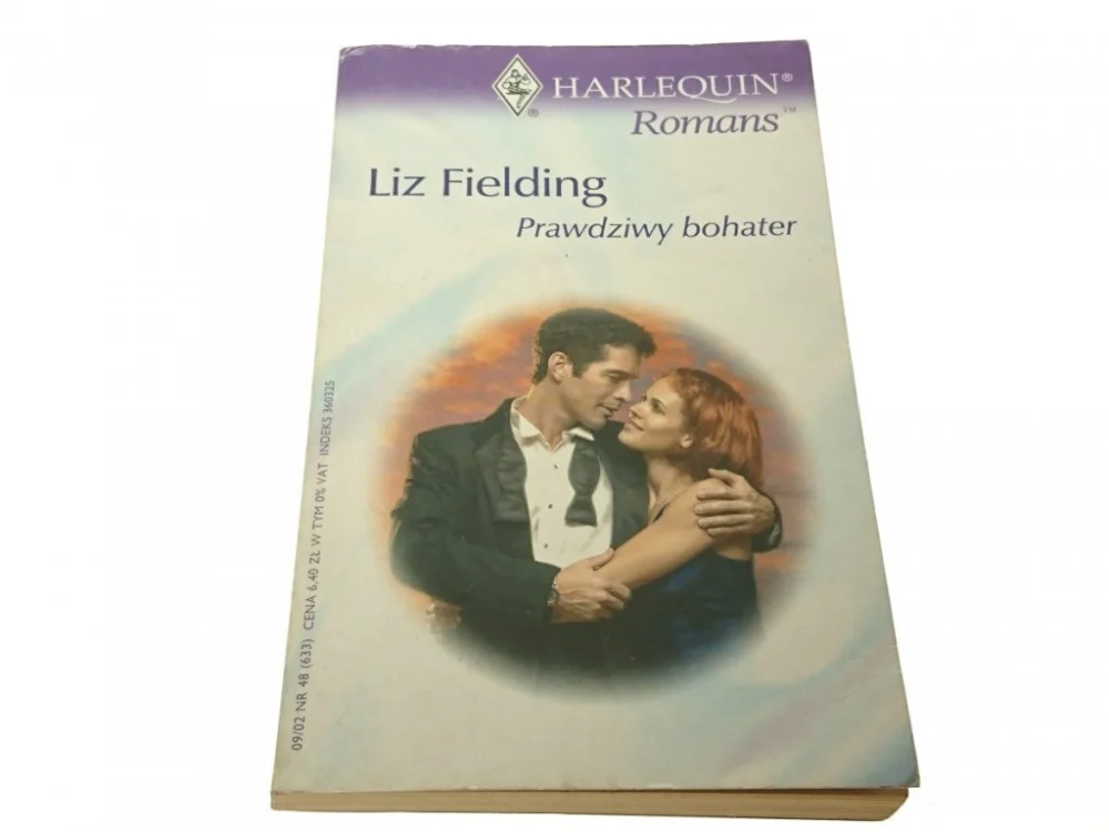 Tylko dziś PRAWDZIWY BOHATER - Liz Fielding 2002