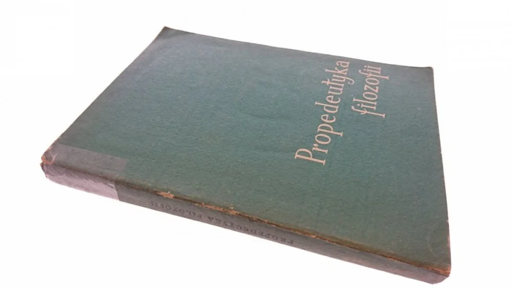Sprawdź teraz PROPEDEUTYKA FILOZOFII - Red. Legowicz 1965
