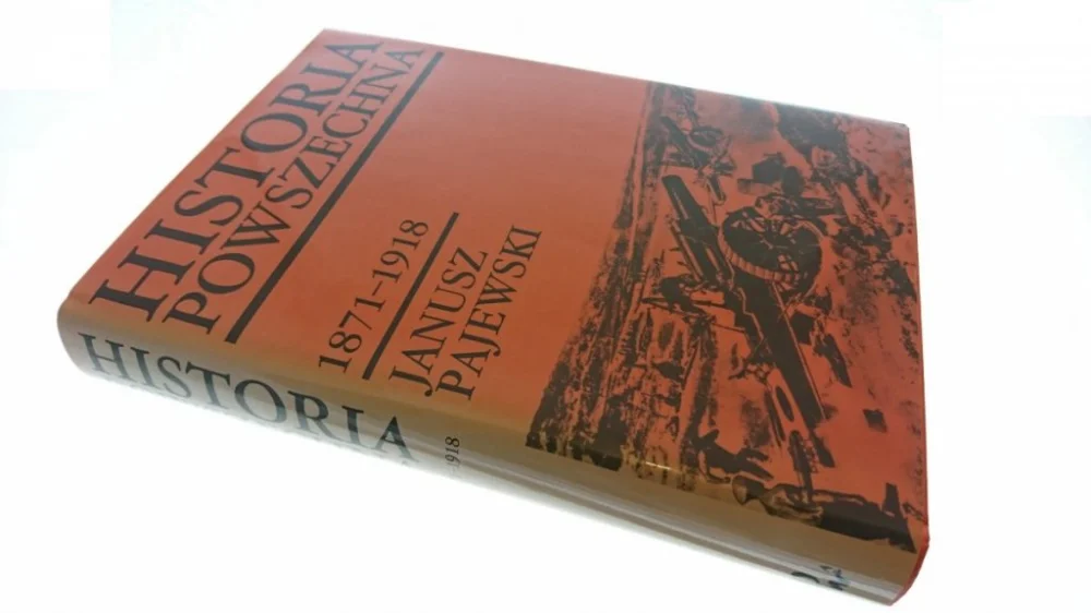 HISTORIA POWSZECHNA 1871-1918 Janusz Pajewski 1998 Tani