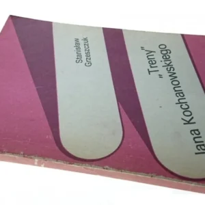 'TRENY' JANA KOCHANOWSKIEGO - Grzeszczuk 1988 Bezpieczna płatność