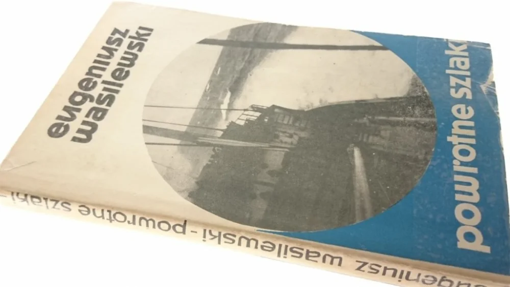 Oferta limitowana POWROTNE SZLAKI - Eugeniusz Wasilewski 1968