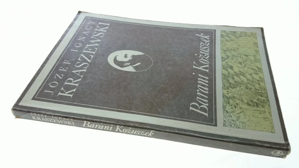 Dostępne od ręki BARANI KOŻUSZEK - Józef Ignacy Kraszewski 1986